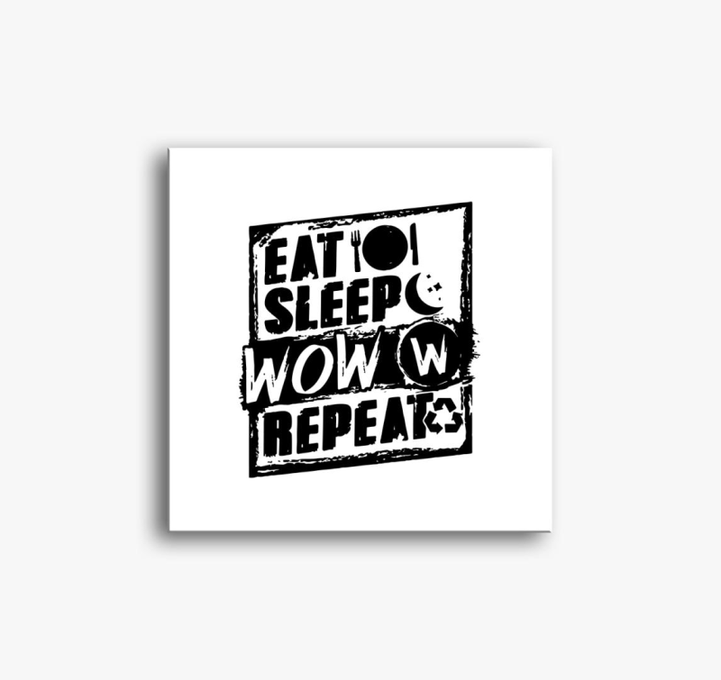 Eat sleep wow repeat vászonkép