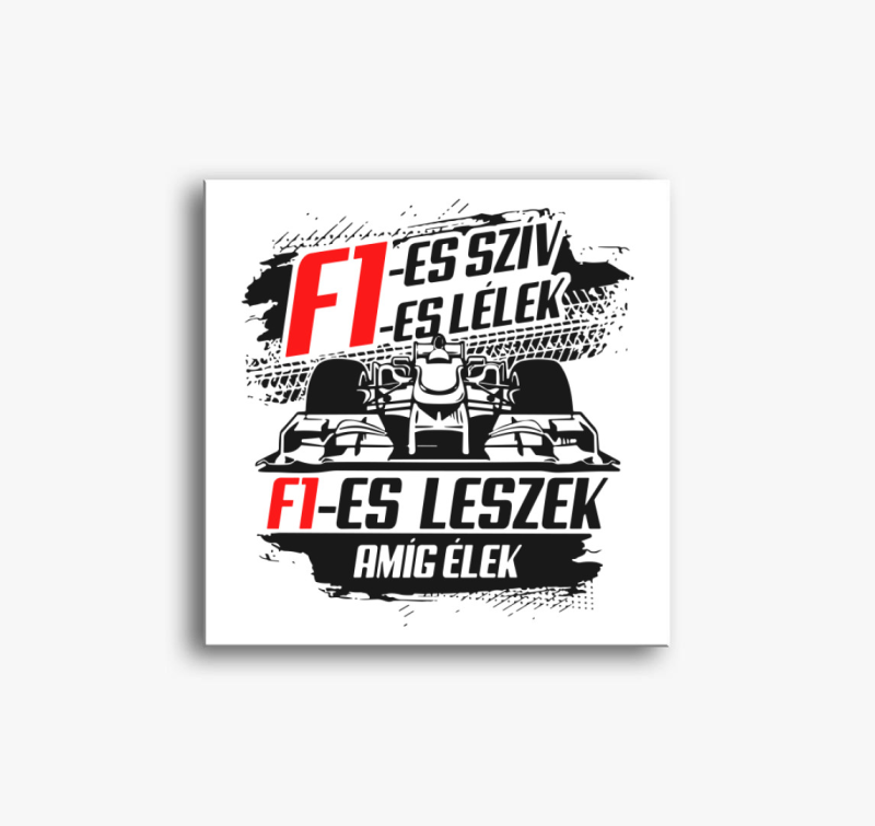 F1es szív F1es lélek vászonkép