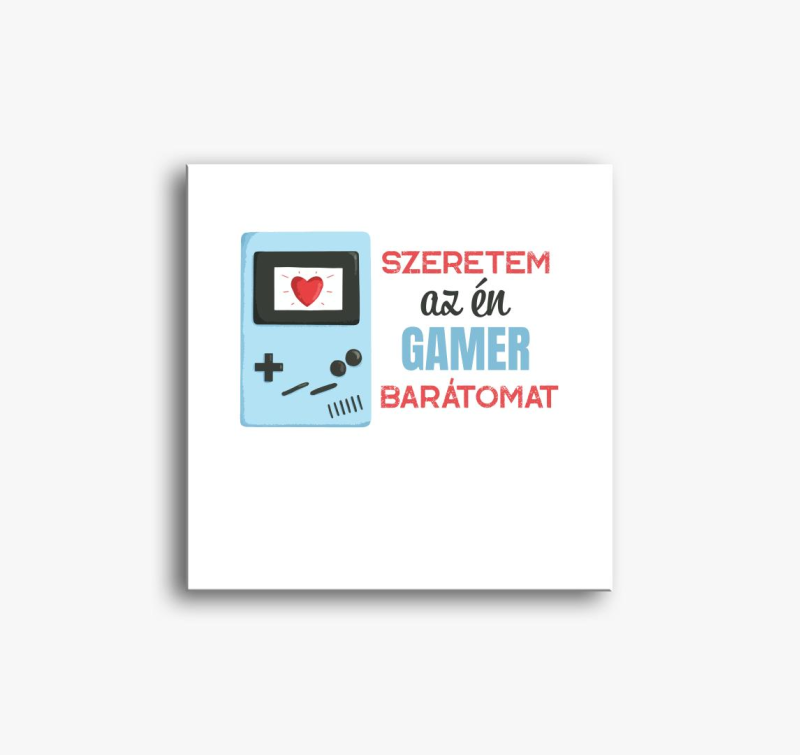 Szeretem az én gamer barátomat páros vászonkép