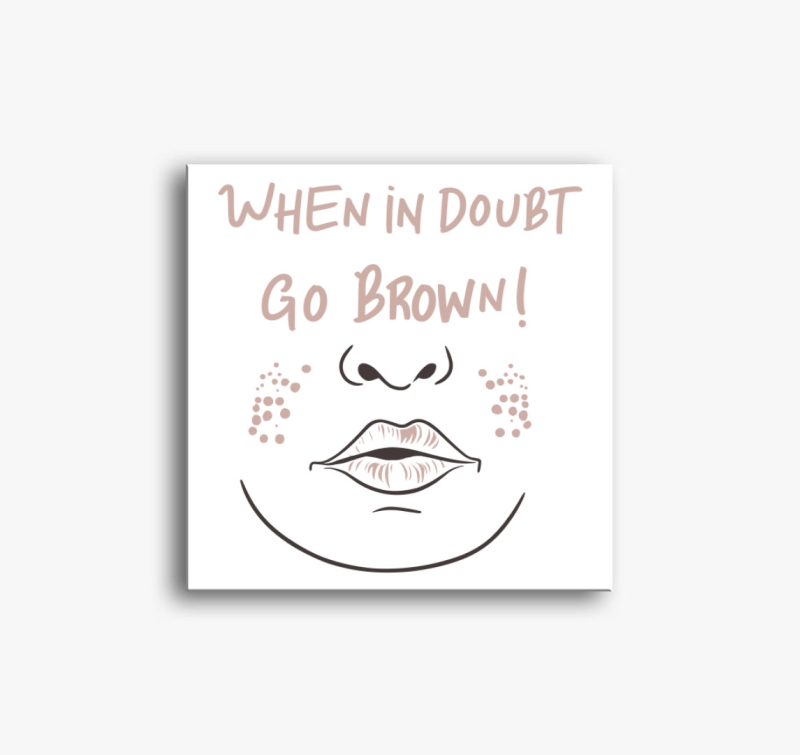 Go Brown vászonkép