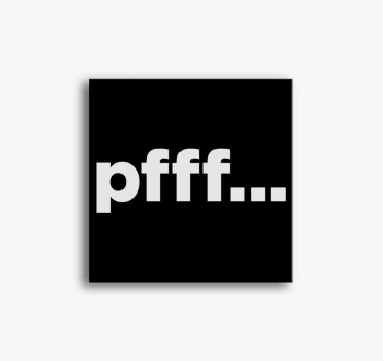 Pfff vicces vászonké