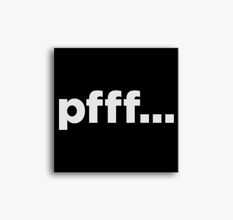Pfff vicces vászonkép