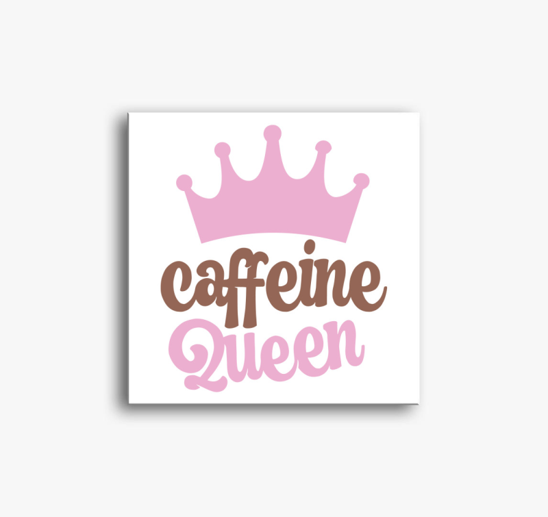 Caffeine Queen vászonkép