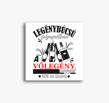 Legénybúcsús Vőlegény vászonkép