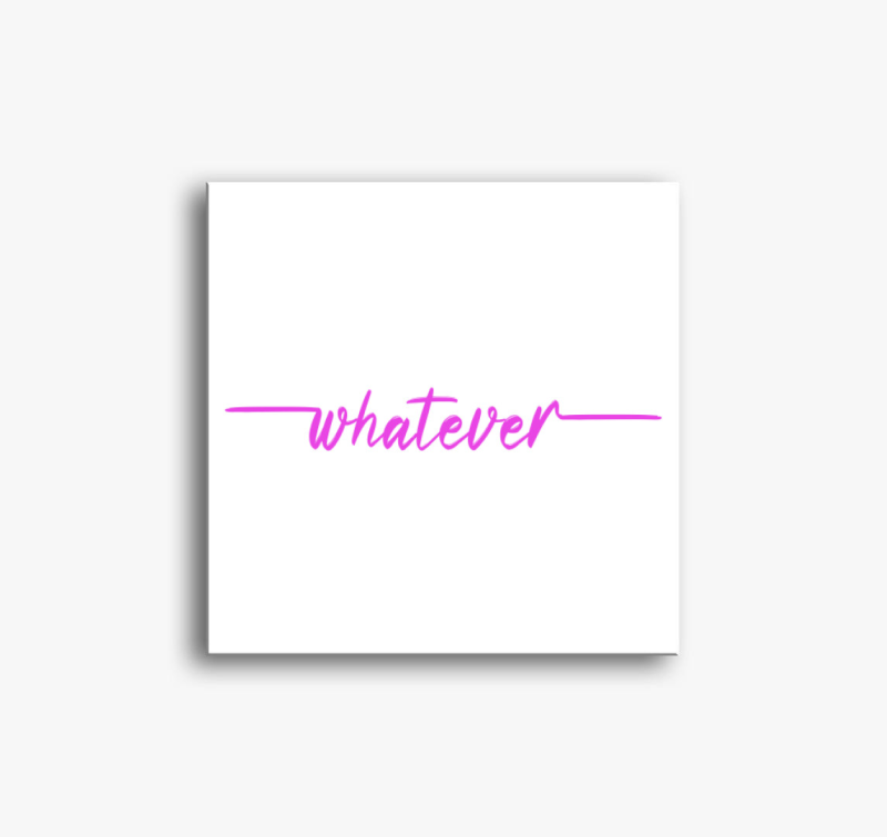 Whatever pink vászonkép