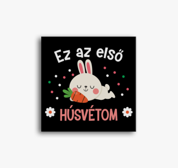 Ez az első húsvétom ...
