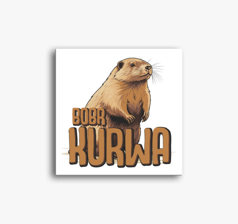 Bobr Kurwa vicces mém vászonkép 4