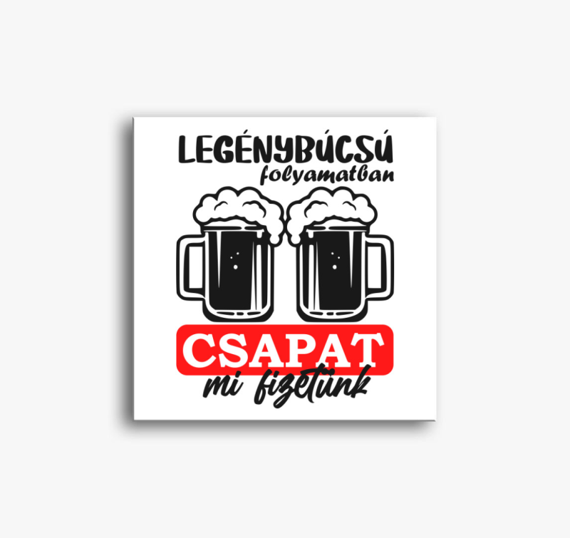 Legénybúcsús Csapat 2 vászonkép
