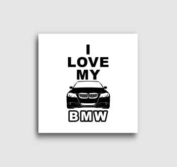 I love my BMW vászonkép