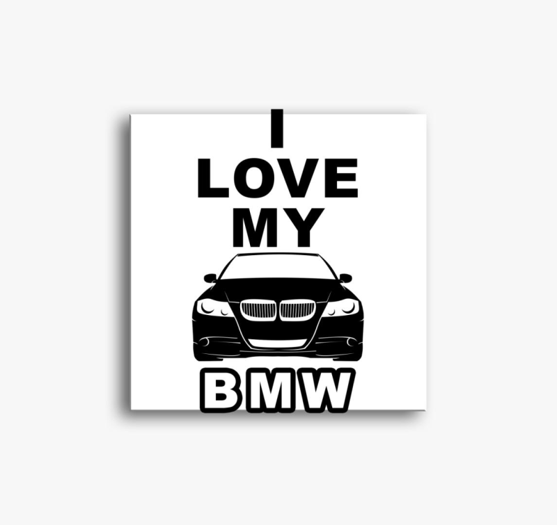 I love my BMW vászonkép