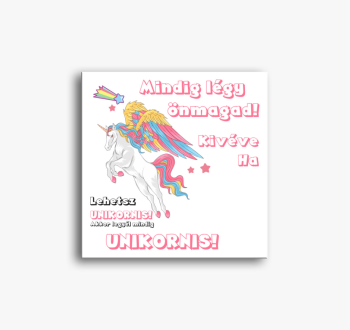 Mindig légy önmagad!...