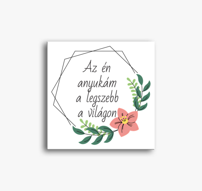 Legszebb Anyuka vászonkép