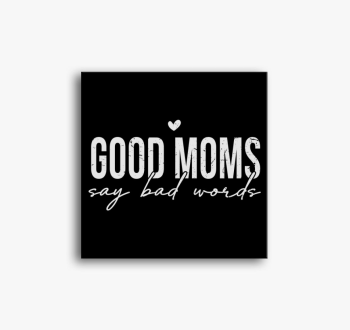 Mom bad words vászon
