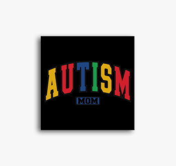 Autism Mom vászonkép