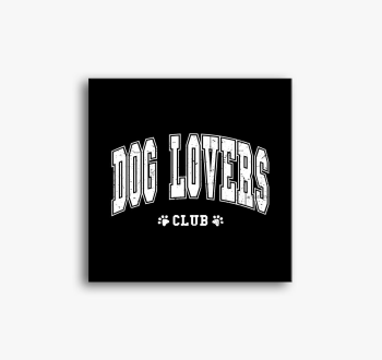 Dog Lovers Club vász