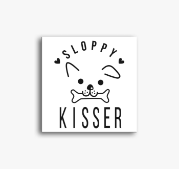 Sloppy kisser vászon