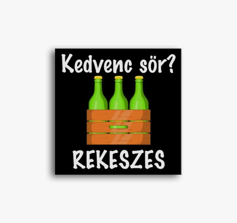 Kedvenc sör? rekeszes vászonkép