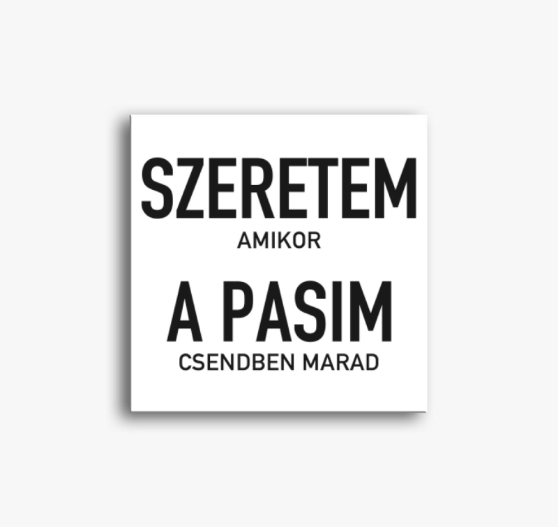 Szeretem amikor a pasim csendben marad vászonkép