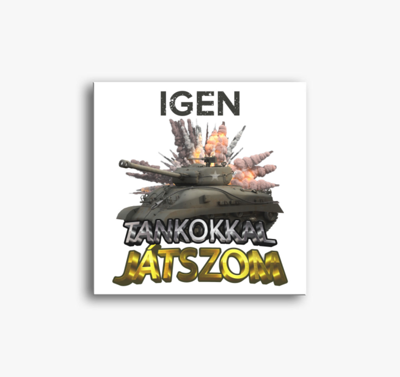 Igen tankokkal játszom vászonkép