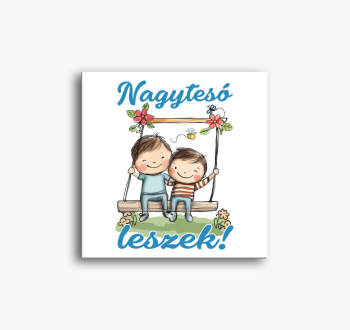 Nagytesó leszek, kis...