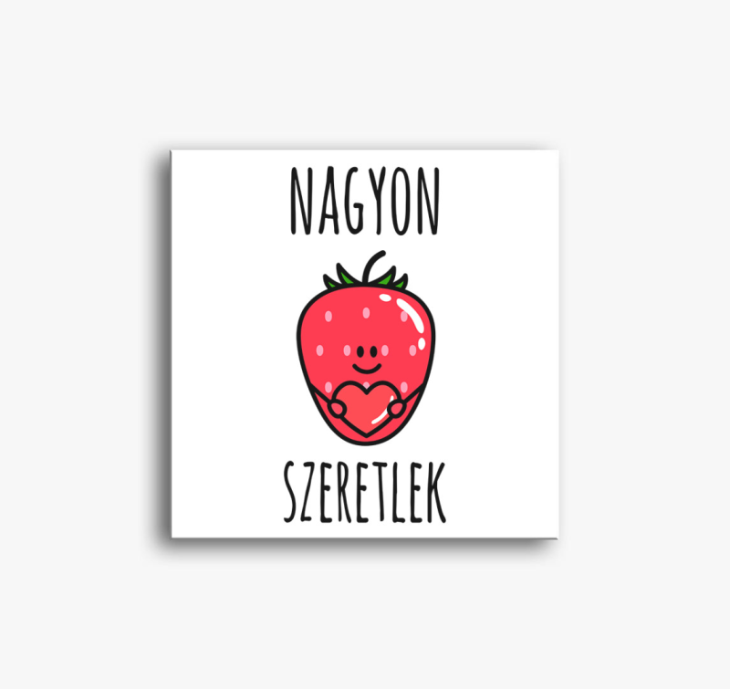 Nagyon szeretlek eperke mintás vászonkép