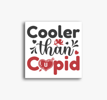 Cooler than Cupid vászonkép