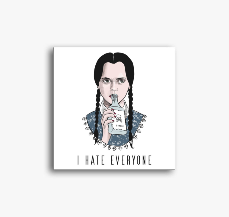 I hate everyone vászonkép
