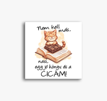 Nem kell más, nasi, ...