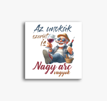 Nagy arc vagyok vász