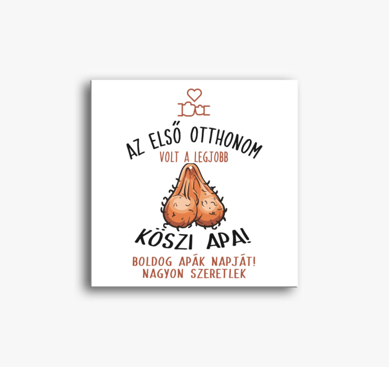 Az első otthonom volt... vicces vászonkép