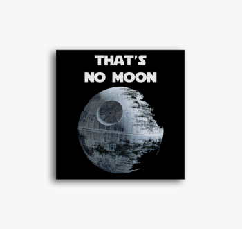 That's no moon - kis...
