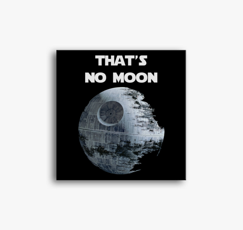 That's no moon - kismama vászonkép