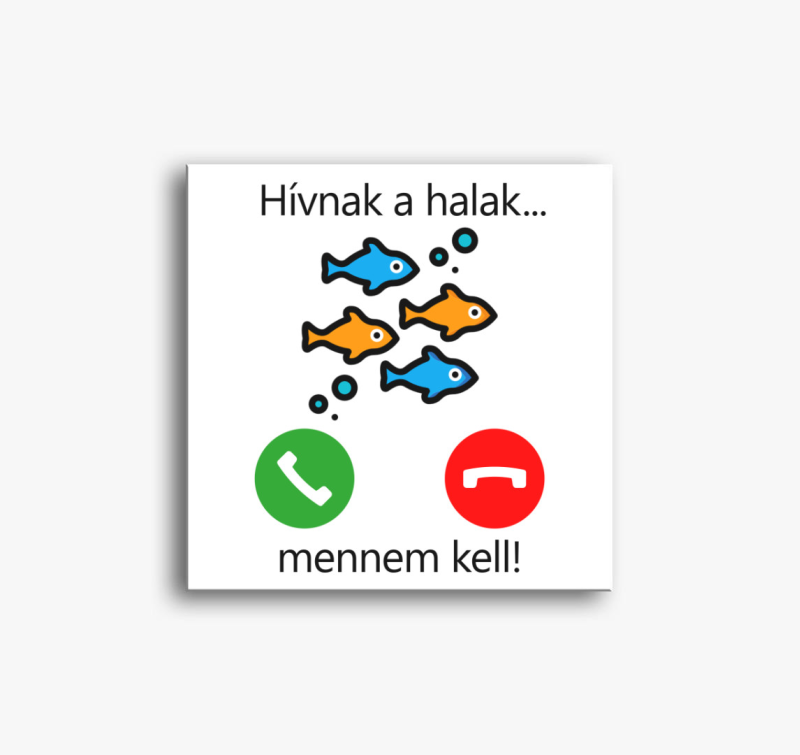Hívnak a halak... vászonkép