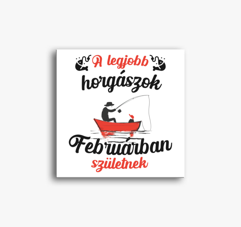 Legjobb horgászok vászonkép - választható hónappal