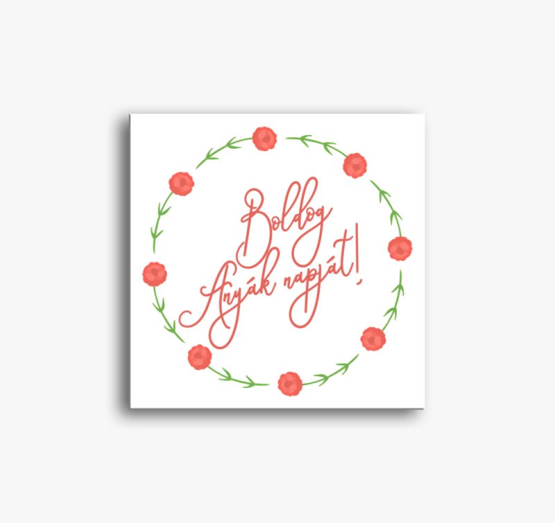 Boldog Anyák napját körvirágos vászonkép