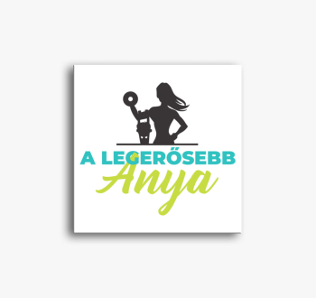 A legerősebb anya vá