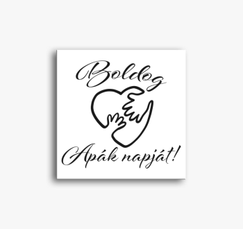 Boldog apák napját s...