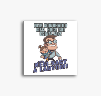 Nem mondhatod meg......