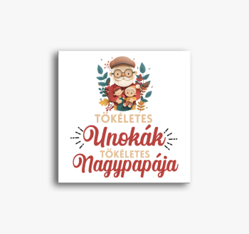 Tökéletes unokák tök...