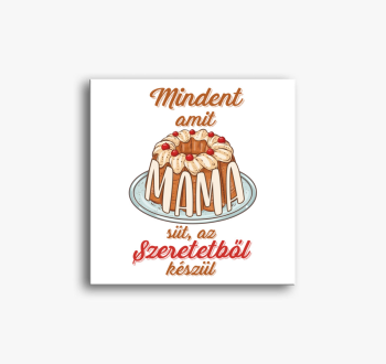 Mindent amit Mama sü...