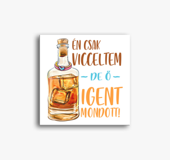 Én csak vicceltem de...