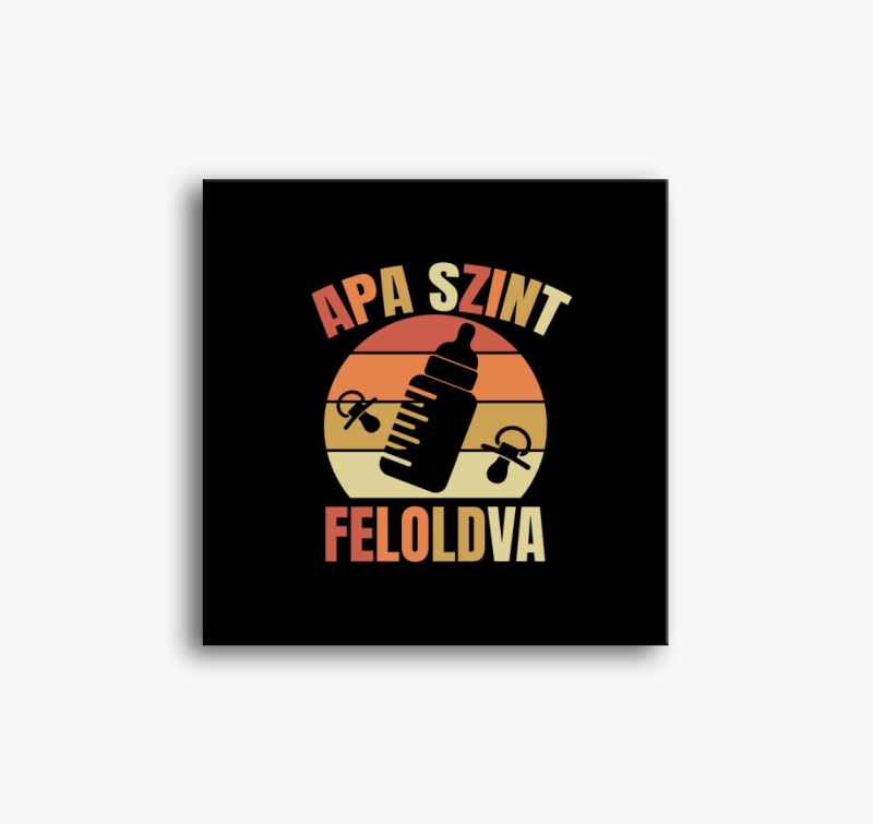 Apa szint feloldva vászonkép