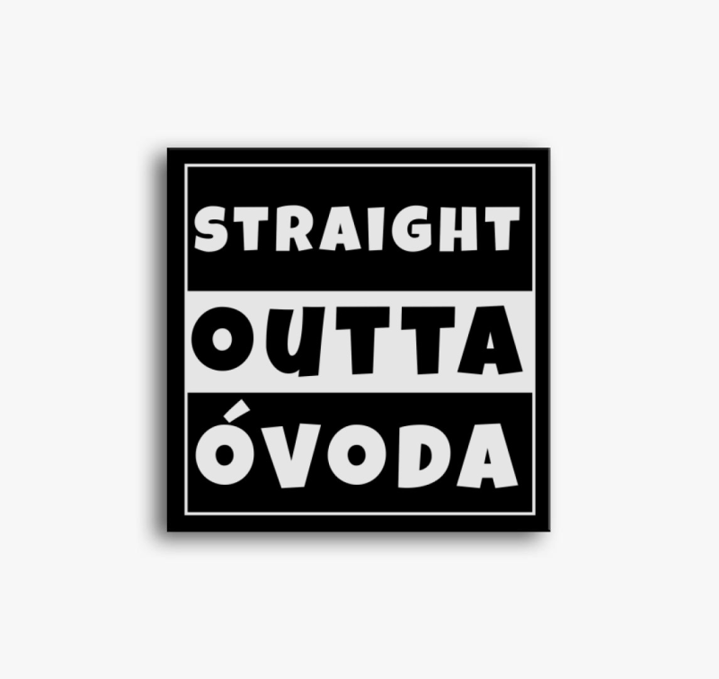Straight Outta Óvoda vászonkép