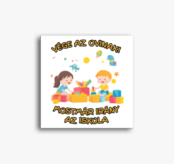 Vége az ovinak vászo