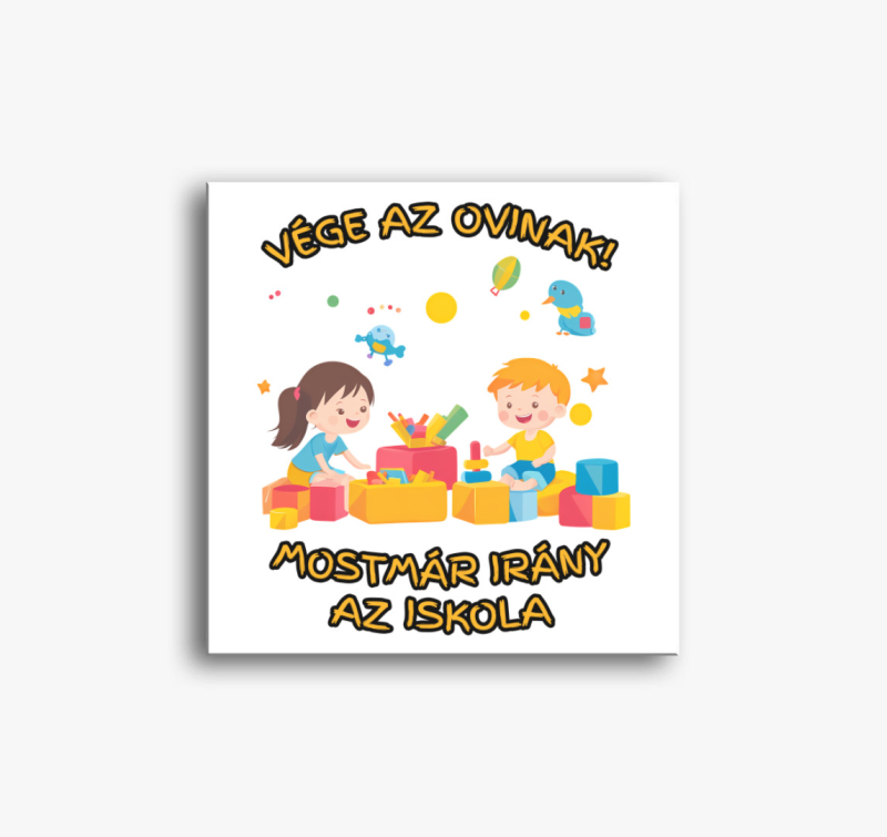 Vége az ovinak vászonkép