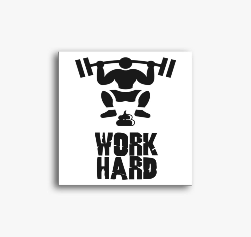 Work Hard vászonkép