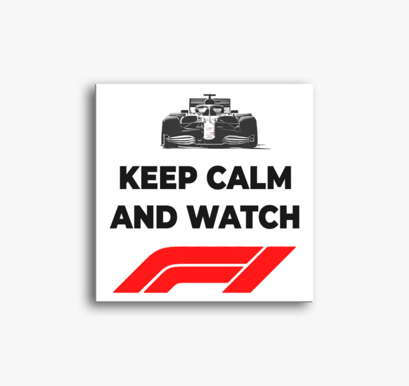 Keep calm and watch F1 vászonkép