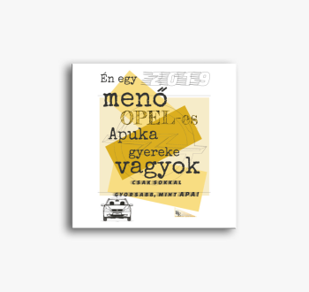 Opel-es apuka gyerek...