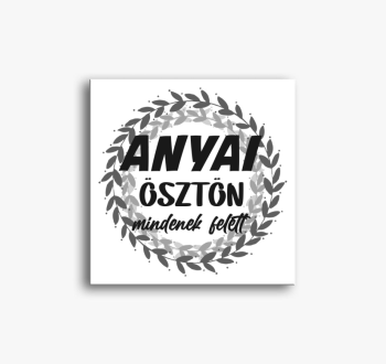 Anyai ösztön címeres feliratos vászonkép