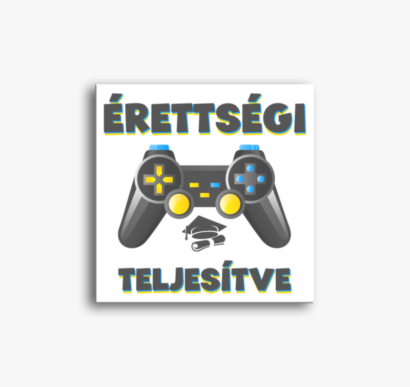 Érettségi teljesítve gamer vászonkép